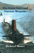 The Royal Navy and Nuclear Weapons