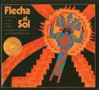 Flecha Al Sol: Un Cuento de Los Indios Pueblo