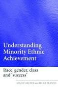 Understanding Minority Ethnic Achievement