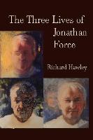 The Three Lives of Jonathan Force