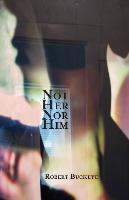 Not Her Nor Him