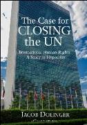 The Case for Closing the U.N