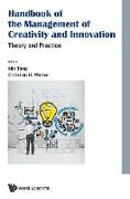 Handbook of the Management of Creativity and Innovation