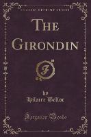 The Girondin (Classic Reprint)