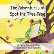 The Adventures of Spot the Tree Frog