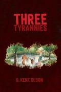 Three Tyrannies