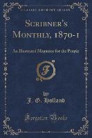 Scribner's Monthly, 1870-1