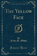 The Yellow Face (Classic Reprint)