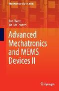 Advanced Mechatronics and MEMS Devices II