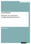 Methoden der empirischen Sozialforschung. Das Interview