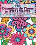 Facil Desenhos de Flores Em Letras Grandes Livro de Colorir Para Adultos