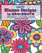Leicht Blumen_designs in Großdruck Malbuch Für Erwachsene