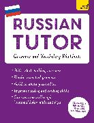 Russian Tutor: Grammar and Vocabulary Workbook (Learn Russian with Teach Yourself)