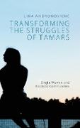 Transforming the Struggles of Tamars