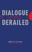 Dialogue Derailed