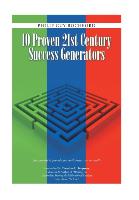 10 Proven 21st Century Success Generators