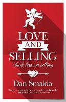 Love and Selling: Suck Less at Selling
