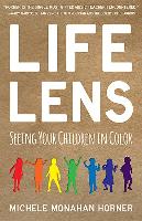 Life Lens: Seeing Your Children in Color