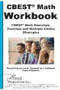 CBEST(R) Math Workbook CBEST(R) Math Exercises, Tutorials and Multiple Choice Strategies