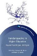 Translanguaging in Higher Education: Beyond Monolingual Ideologies