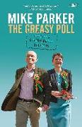 The Greasy Poll: Diary of a Controversial Election