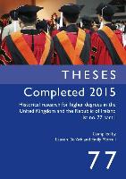 Theses Completed 2015: Historical Research for Higher Degrees in the United Kingdom and the Republic of Ireland, Vol. 77