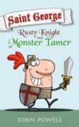 Saint George: Rusty Knight and Monster Tamer