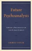 Future Psychoanalysis