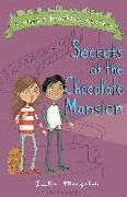 Secrets at the Chocolate Mansion