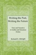 Writing the Past, Writing the Future