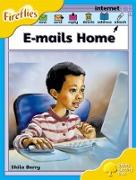 Oxford Reading Tree: Level 5: Fireflies: E-Mails Home