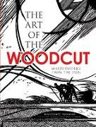 The Art of the Woodcut: Masterworks from the 1920s