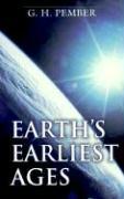 Earth's Earliest Ages