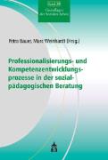 Professionalisierungs- und Kompetenzentwicklungsprozesse in der sozialpädagogischen Beratung