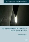 The Memorial Ethics of Libeskind's Berlin Jewish Museum