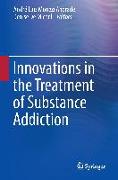 Innovations in the Treatment of Substance Addiction