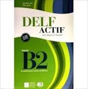 DELF Actif B2. Schülerbuch – Livre + 2 CD Audio
