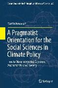 A Pragmatist Orientation for the Social Sciences in Climate Policy