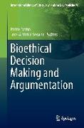 Bioethical Decision Making and Argumentation