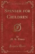 Spenser for Children (Classic Reprint)