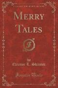 Merry Tales (Classic Reprint)