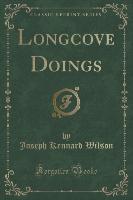 Longcove Doings (Classic Reprint)