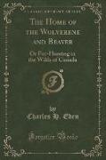 The Home of the Wolverene and Beaver