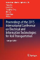 Proceedings of the 2015 International Conference on Electrical and Information Technologies for Rail Transportation