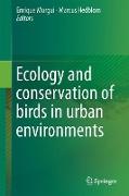 Ecology and Conservation of Birds in Urban Environments