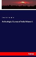 Archeological Survey of India Volume I