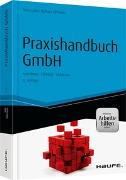 Praxishandbuch GmbH - inkl. Arbeitshilfen online