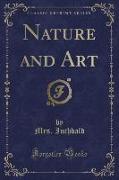 Nature and Art (Classic Reprint)