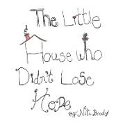 Little House Who Didn't Lose Hope