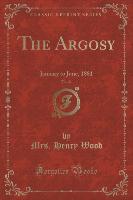 The Argosy, Vol. 31